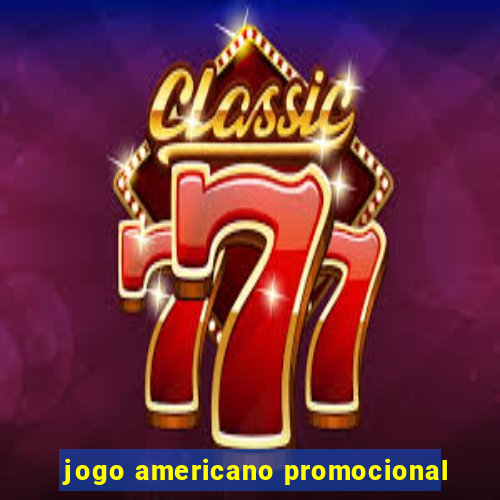 jogo americano promocional