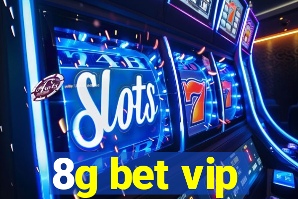 8g bet vip