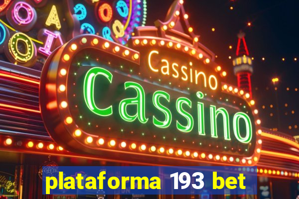 plataforma 193 bet