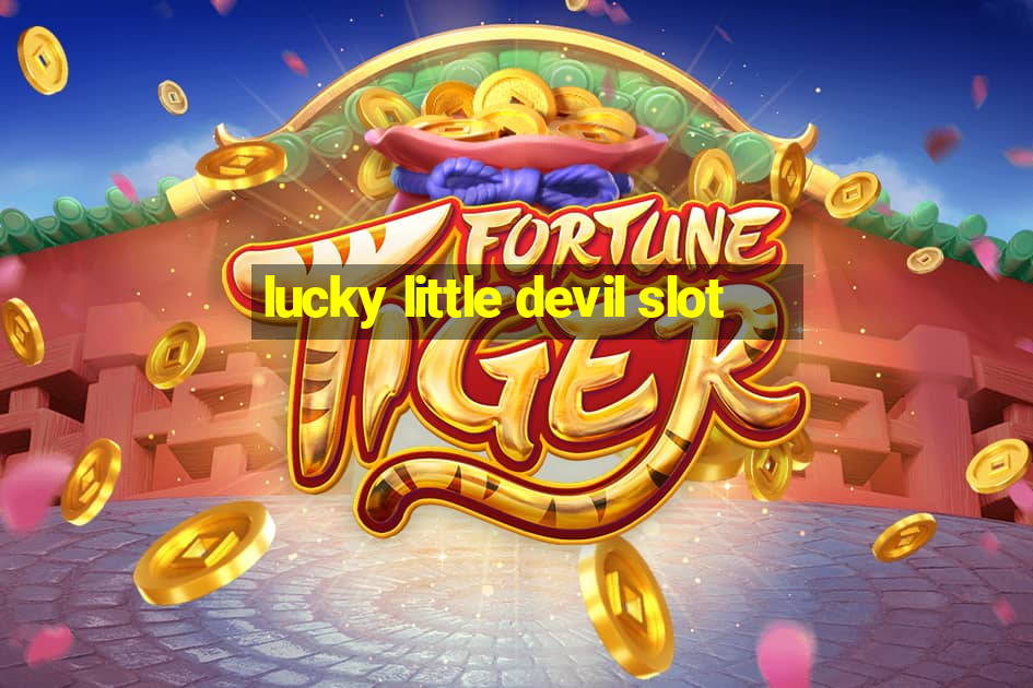 lucky little devil slot