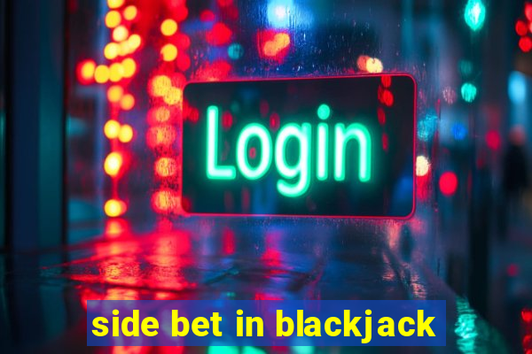 side bet in blackjack