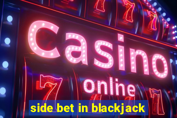 side bet in blackjack