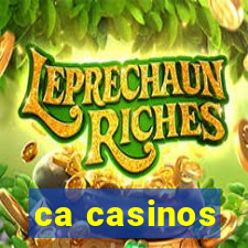 ca casinos