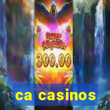 ca casinos