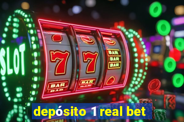 depósito 1 real bet