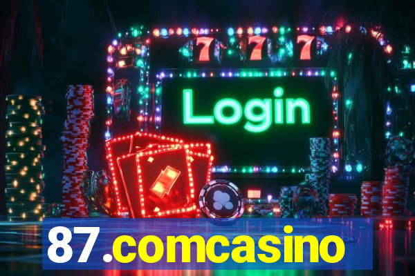 87.comcasino