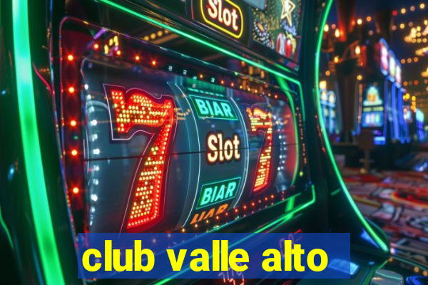 club valle alto