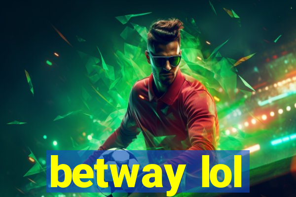 betway lol