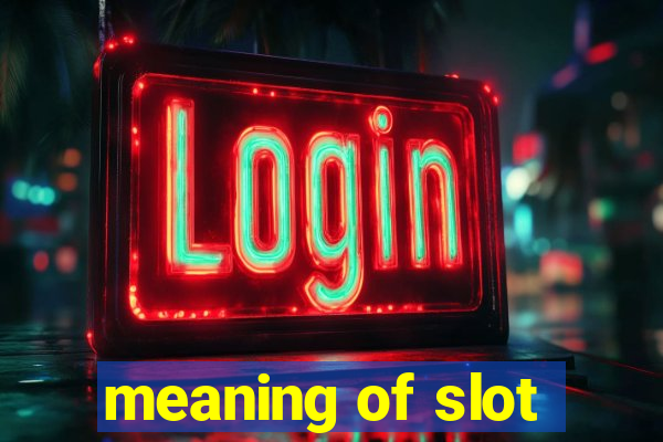 meaning of slot