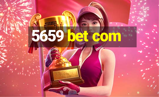 5659 bet com