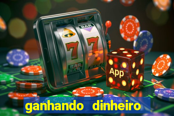 ganhando dinheiro com jogo