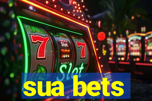 sua bets