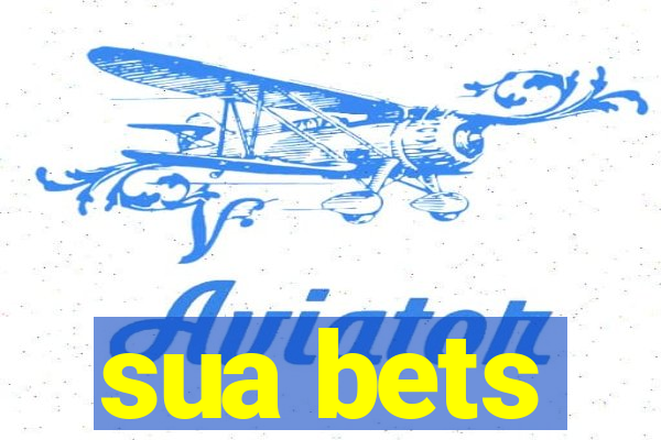 sua bets