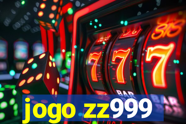 jogo zz999