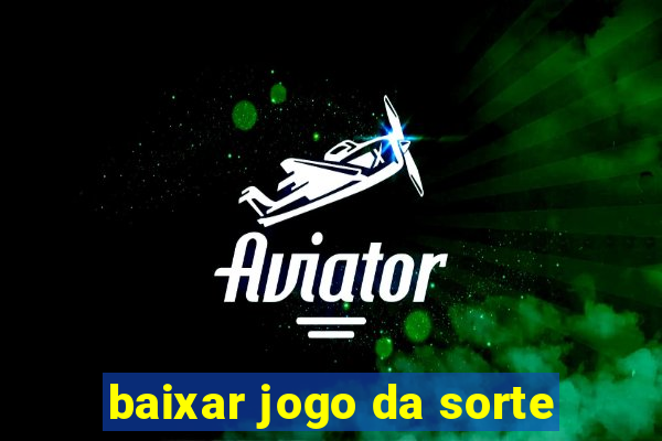 baixar jogo da sorte