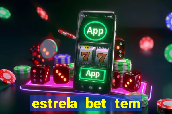 estrela bet tem cash out