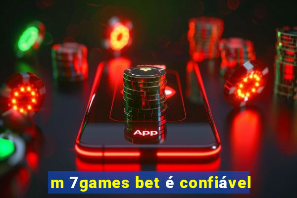 m 7games bet é confiável