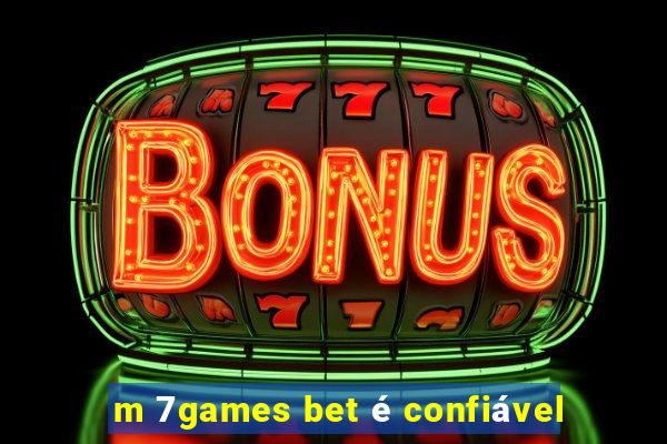 m 7games bet é confiável