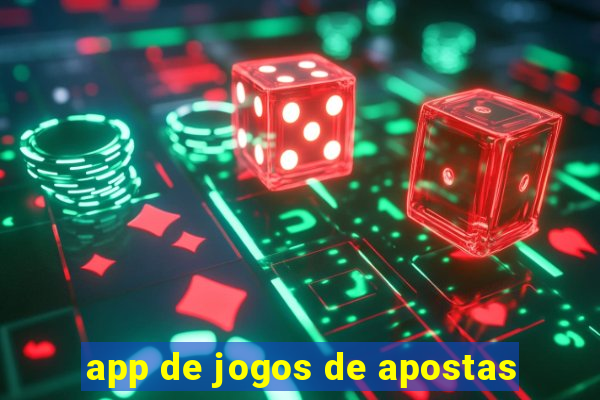 app de jogos de apostas