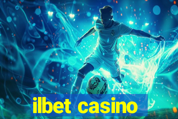 ilbet casino