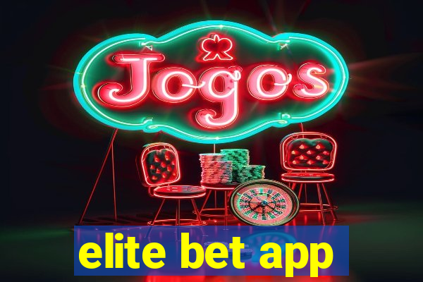 elite bet app