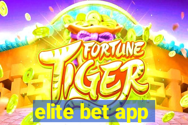 elite bet app