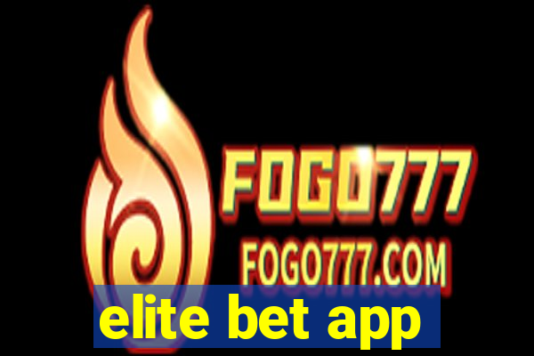 elite bet app