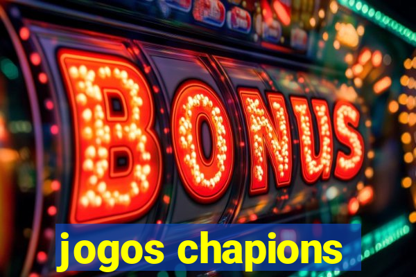 jogos chapions