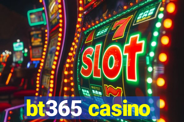 bt365 casino