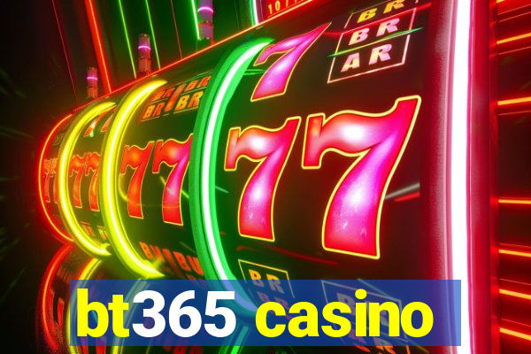 bt365 casino