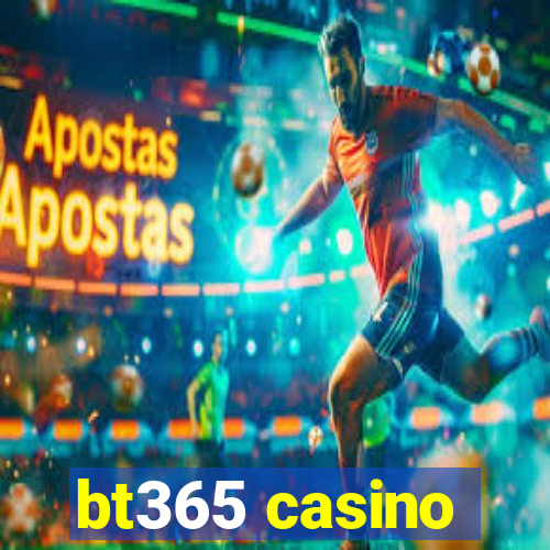 bt365 casino