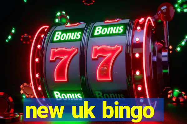 new uk bingo