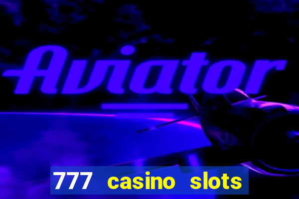 777 casino slots and roulette downloadable content