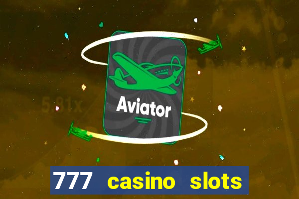 777 casino slots and roulette downloadable content