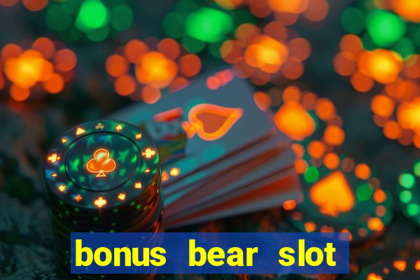 bonus bear slot free download