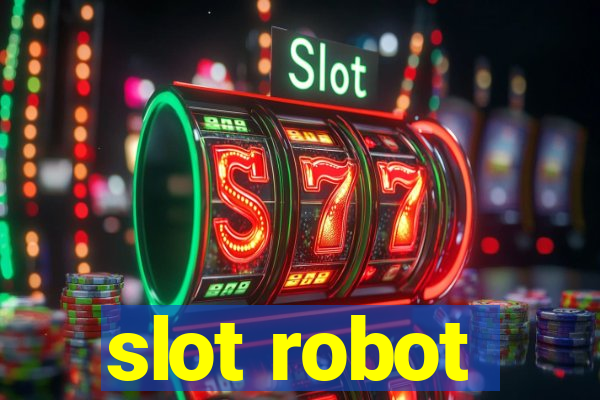 slot robot