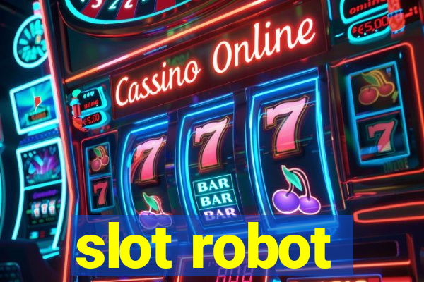 slot robot