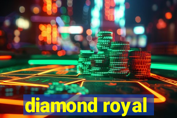 diamond royal