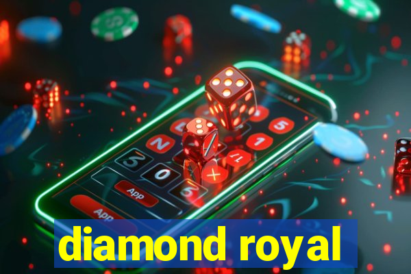 diamond royal