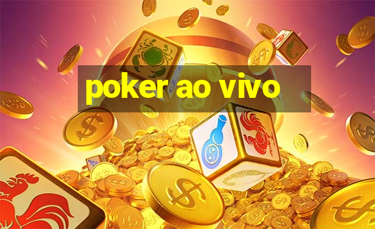 poker ao vivo