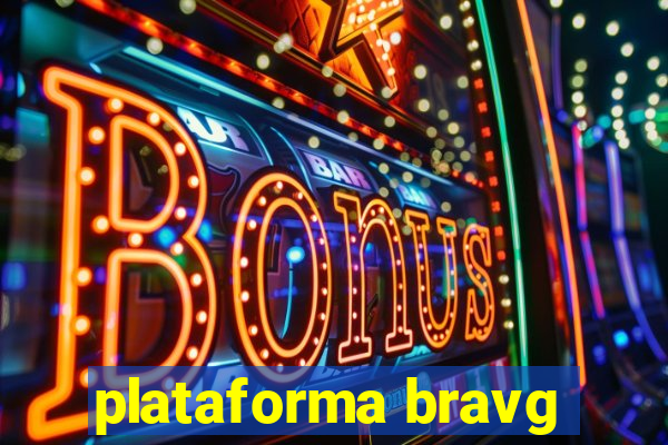 plataforma bravg