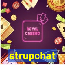 strupchat