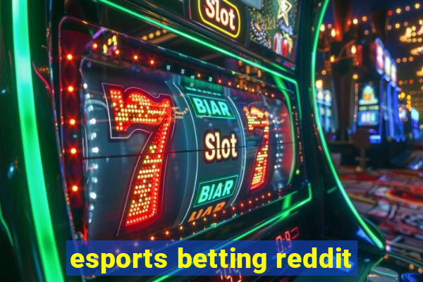 esports betting reddit