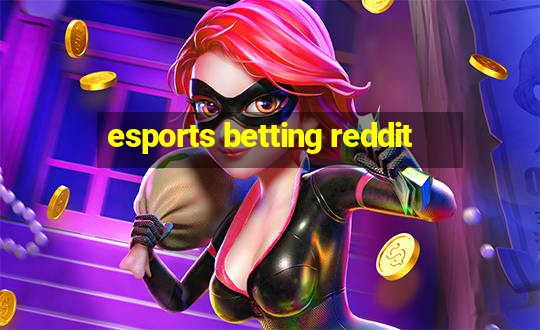 esports betting reddit