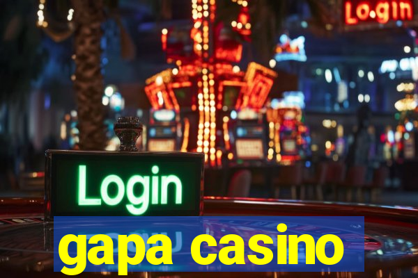 gapa casino