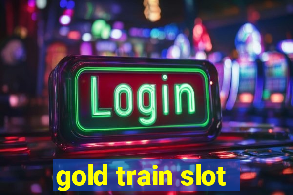 gold train slot