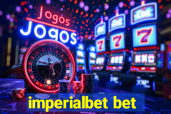 imperialbet bet