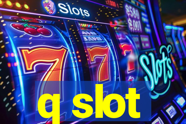 q slot