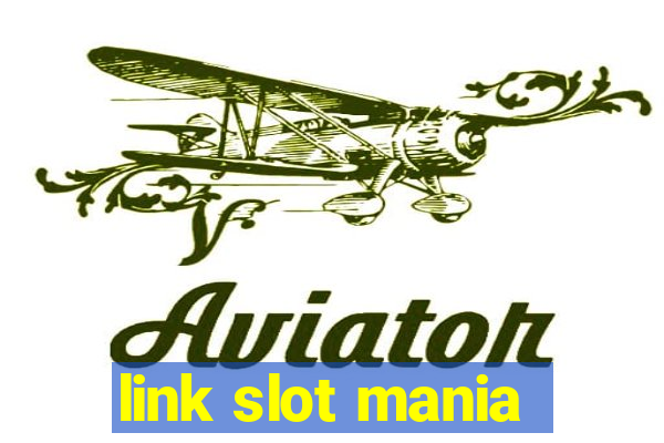 link slot mania