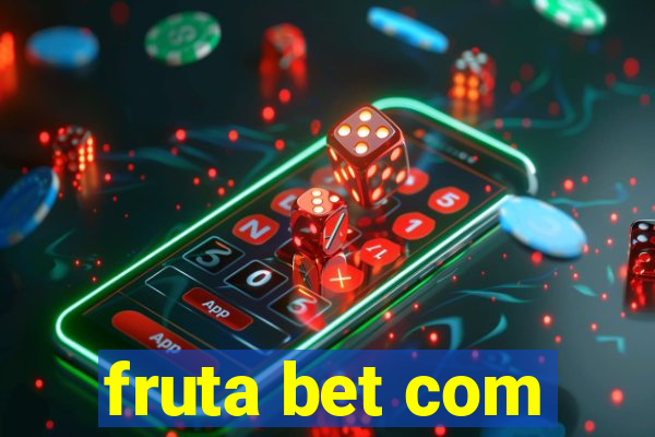 fruta bet com